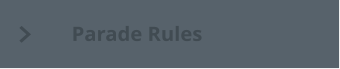 Parade Rules